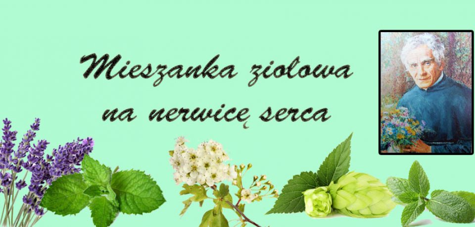 Mieszanka ziołowa na nerwicę serca i nie tylko